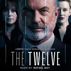 "The Twelve" TV series promotional image featuring an ensemble cast. The primary focus is on an older male actor with a gray beard, looking intently forward, with vertical lines superimposed on his face. Two women are visible on either side of him. Text labels read "A Foxtel Original Series Soundtrack", "The Twelve", and "Music by Rafael May". This may relate to articles covering hidden Netflix shows in 2025.